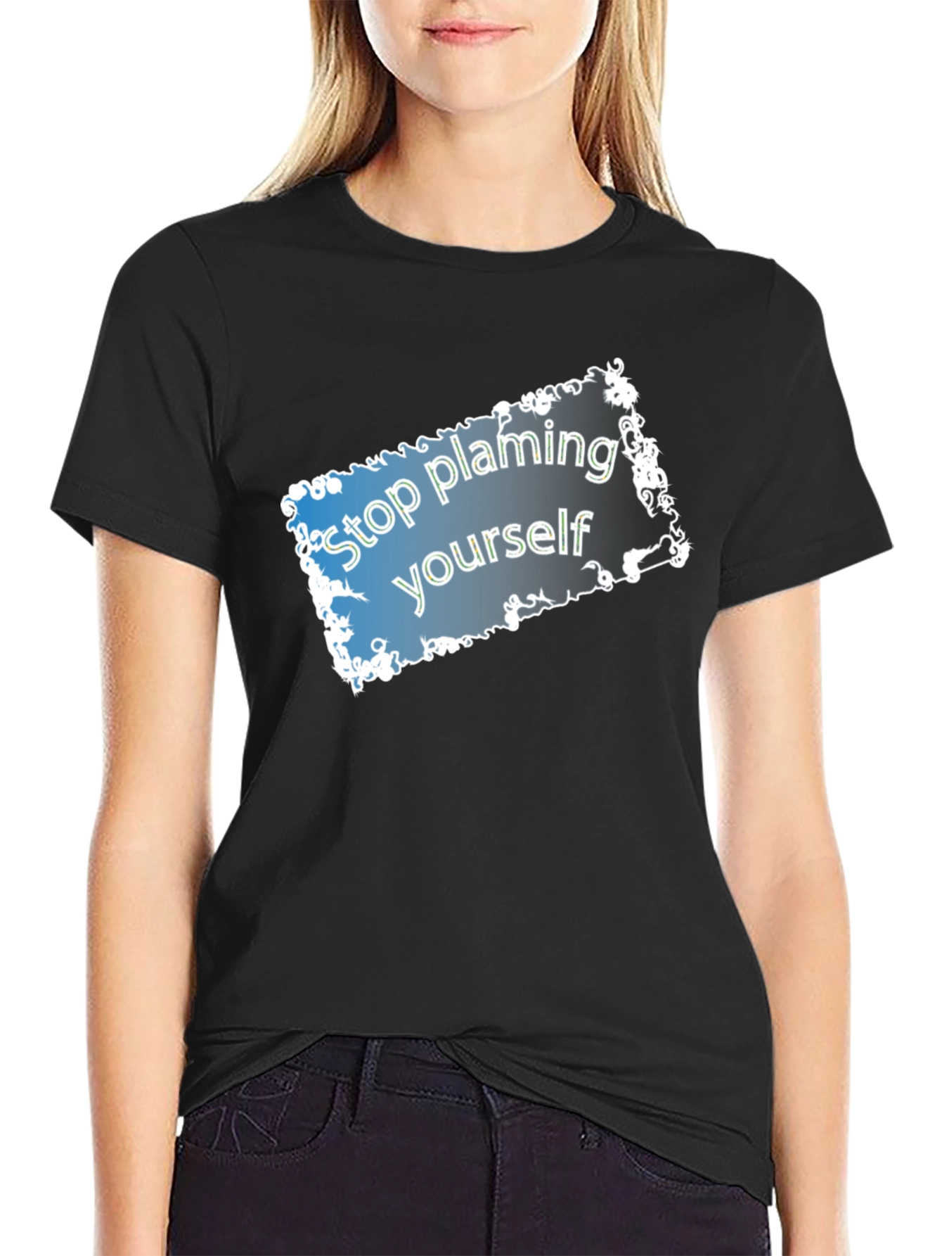 Stop Blaming Yourself T-Shirt - Motivational Tee