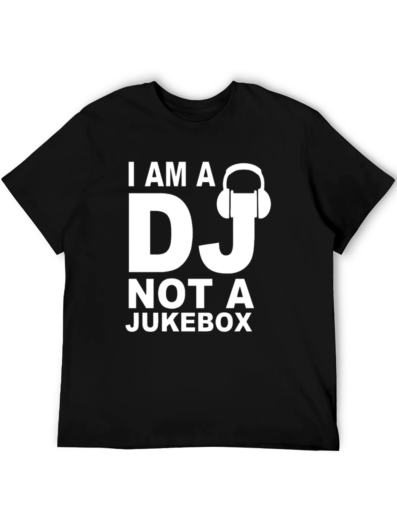 I am a DJ Not A Jukebox Funny T-Shirt