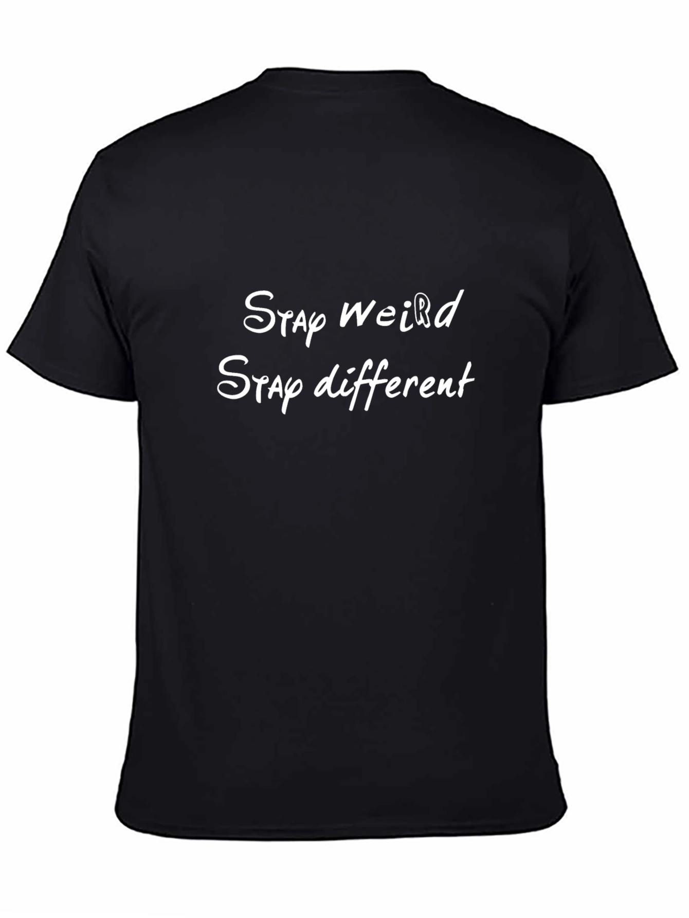 Stay Weird T-Shirt - Unique Graphic Tee
