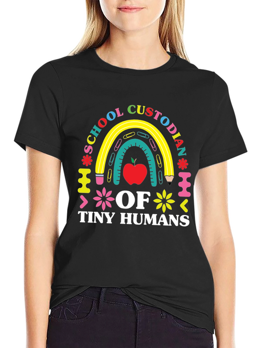 School Custodian of Tiny Humans T-Shirt