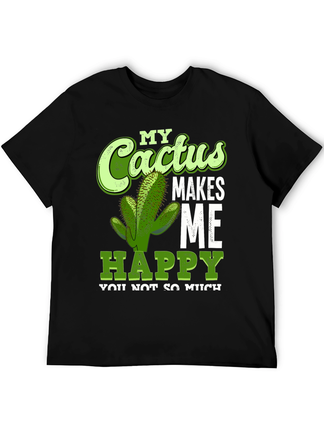 Cactus Makes Me Happy T-Shirt Funny Graphic Tee