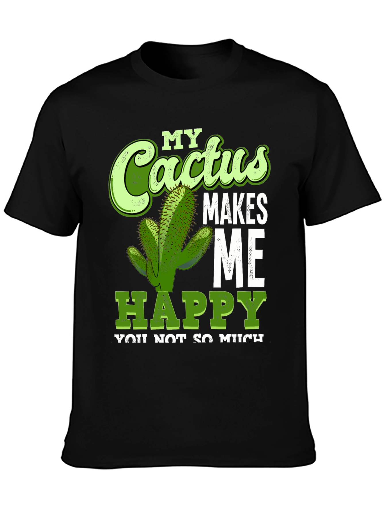 Cactus Makes Me Happy T-Shirt Funny Graphic Tee