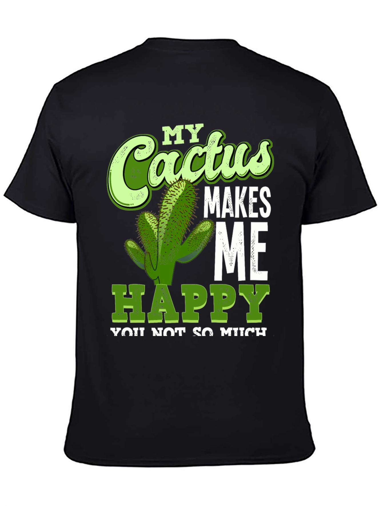 Cactus Makes Me Happy T-Shirt Funny Graphic Tee