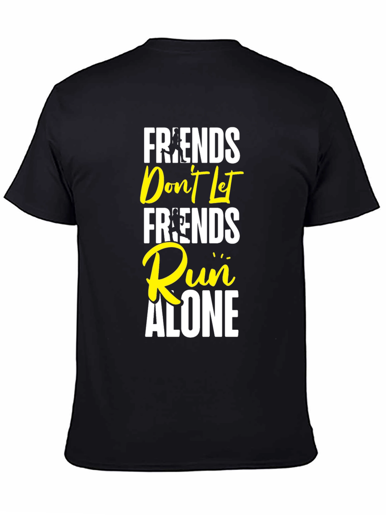 Friends Dont Let Friends Run Alone Graphic Tee