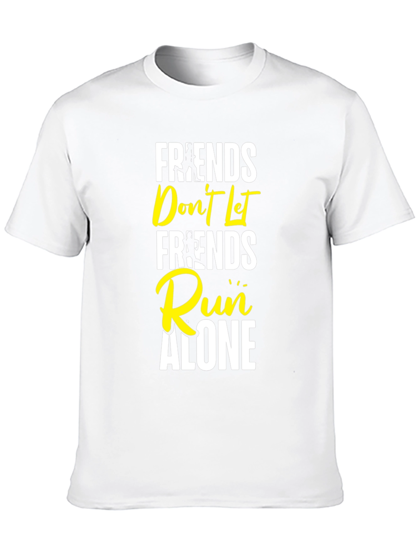 Friends Dont Let Friends Run Alone Graphic Tee