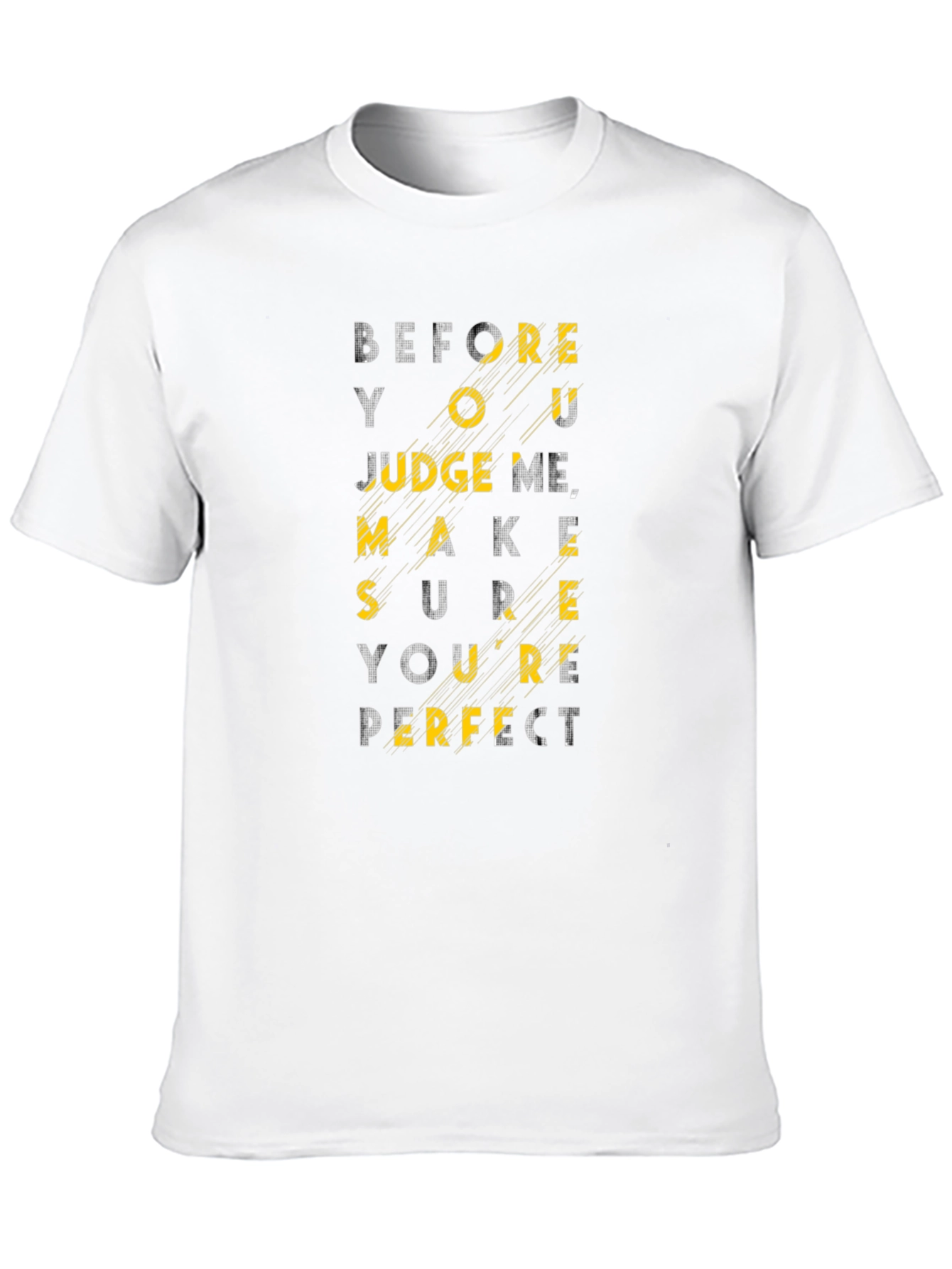 Before You Judge Me Graphic Tee