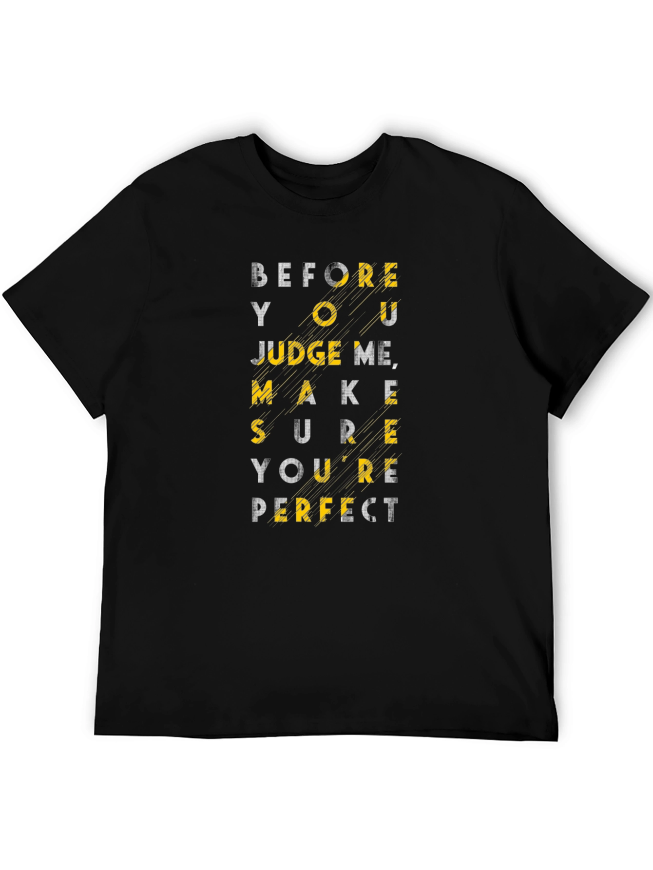 Before You Judge Me Graphic Tee