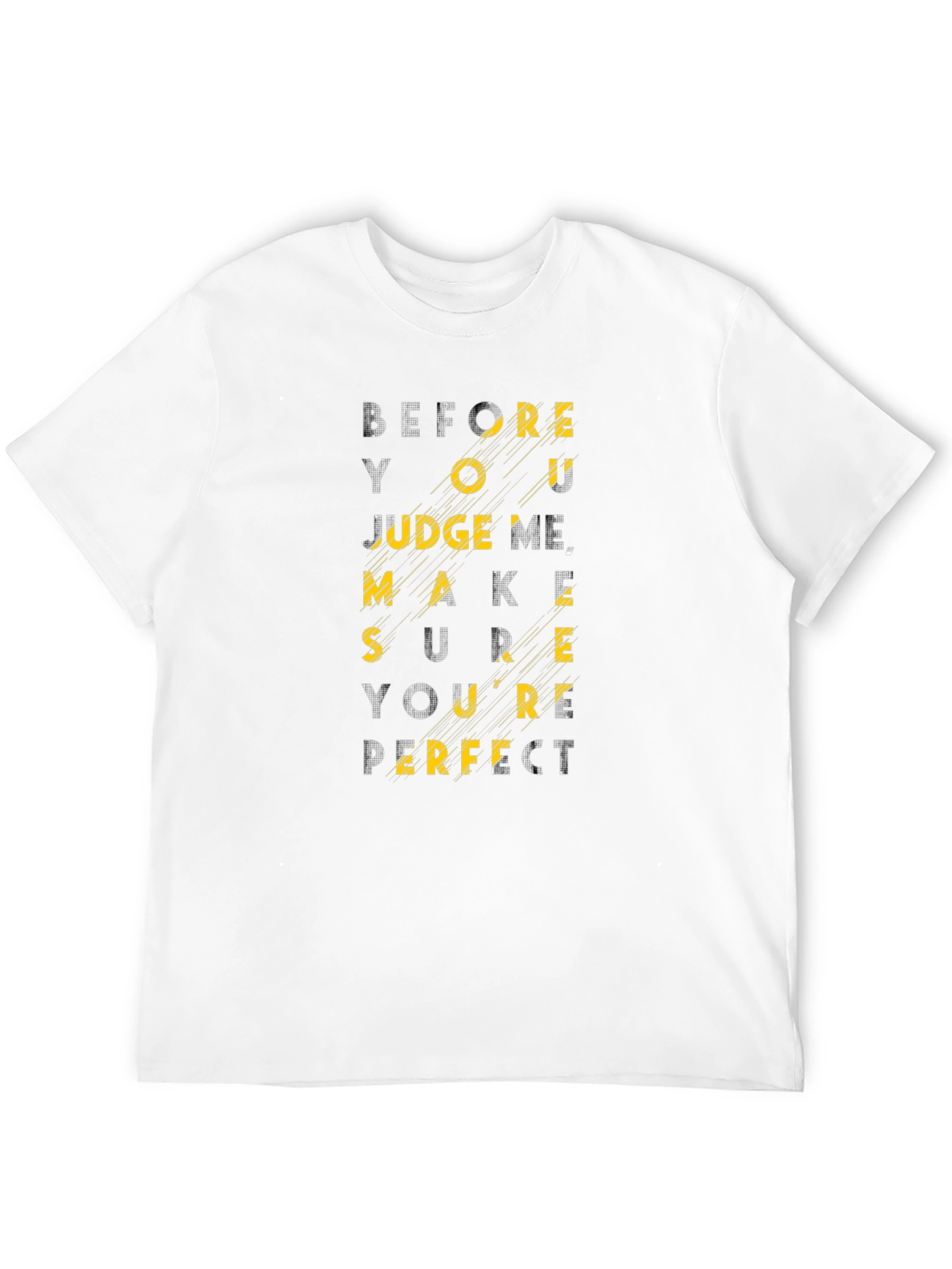 Before You Judge Me Graphic Tee