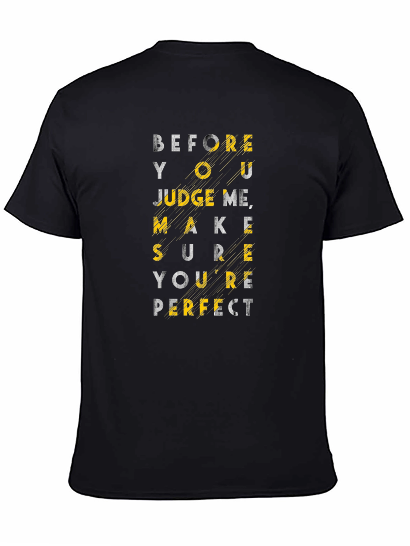 Before You Judge Me Graphic Tee
