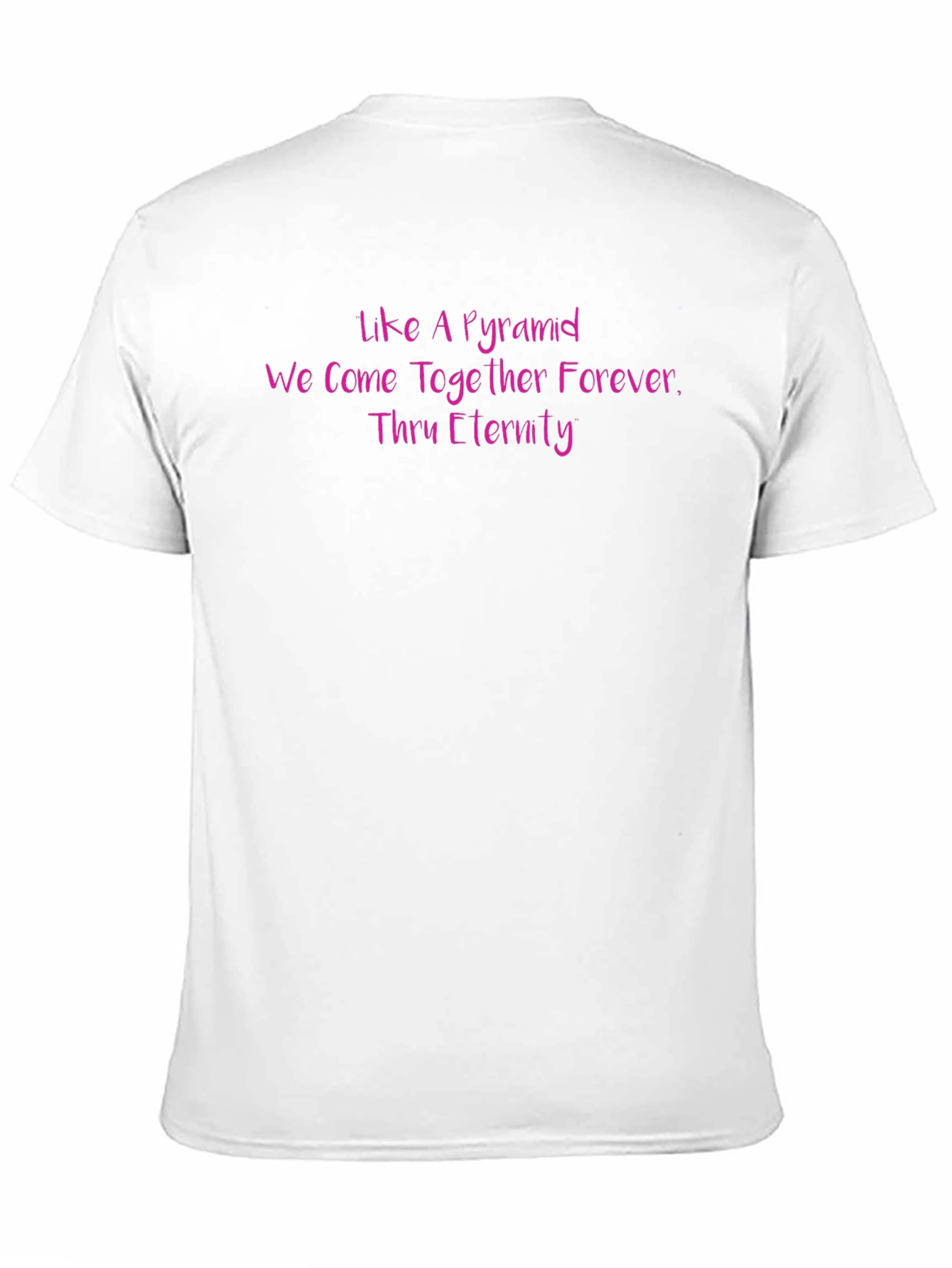 Like a Pyramid Forever Black T-Shirt