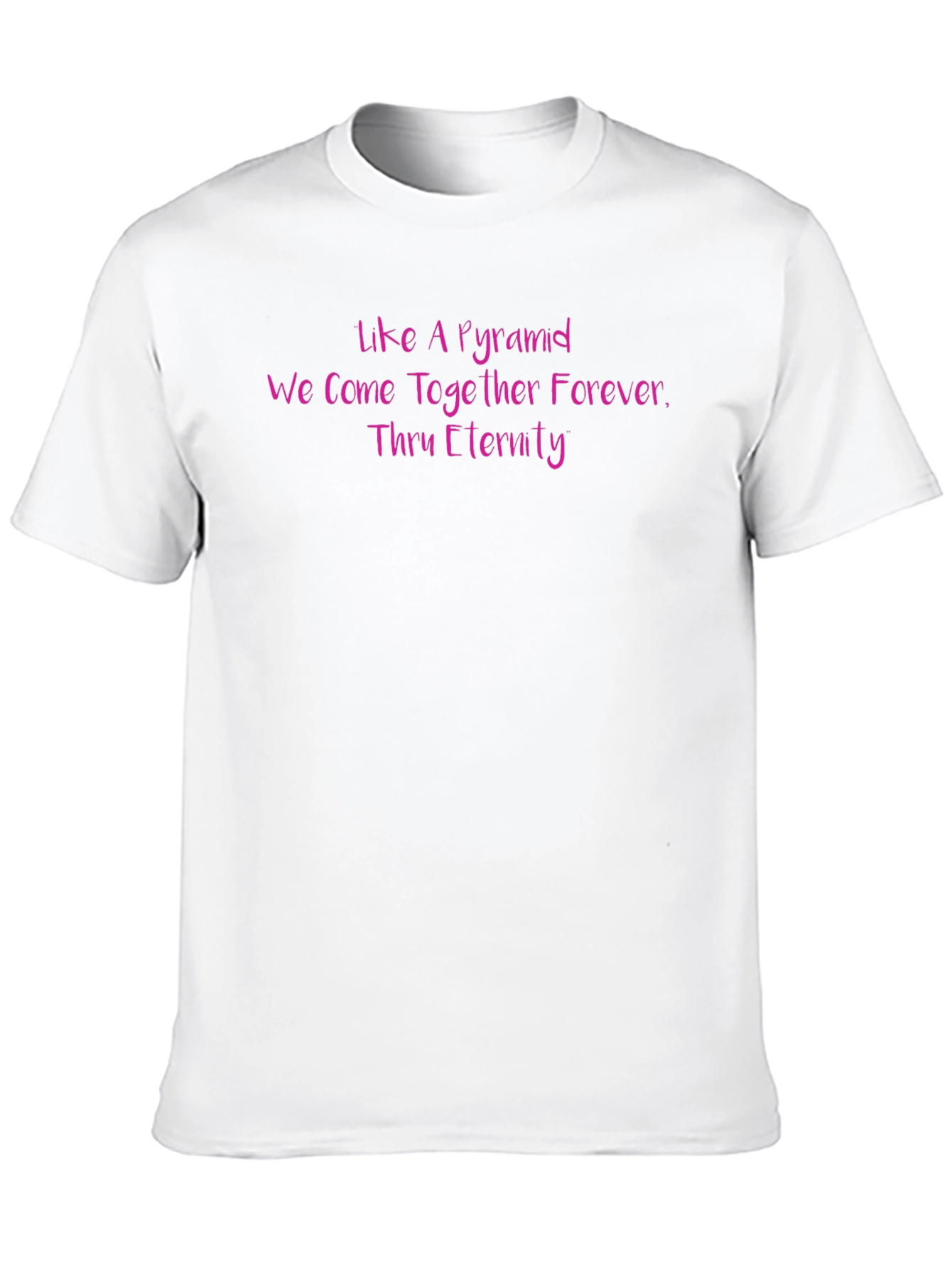 Like a Pyramid Forever Black T-Shirt