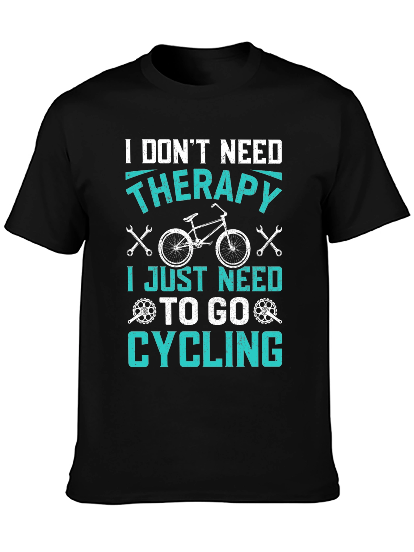 Funny Cycling T-Shirt: I Dont Need Therapy!