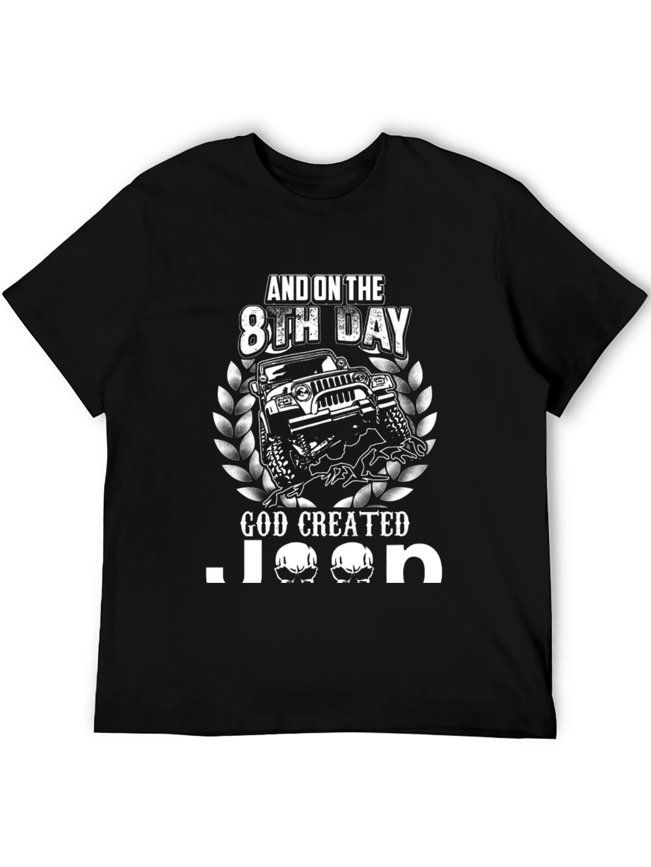 And On The 8th Day God Created Jeep T-Shirt