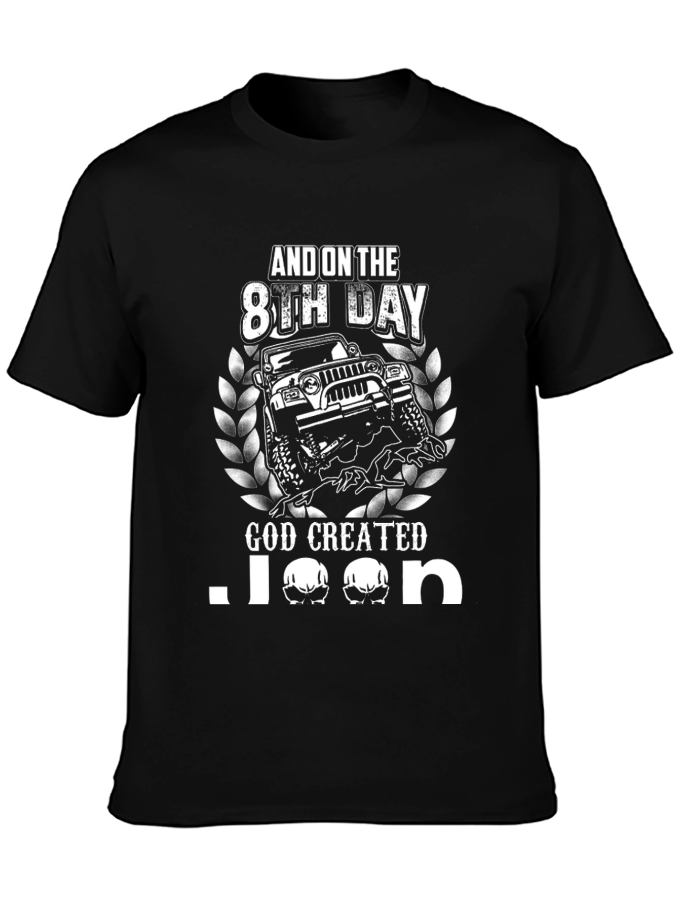 And On The 8th Day God Created Jeep T-Shirt