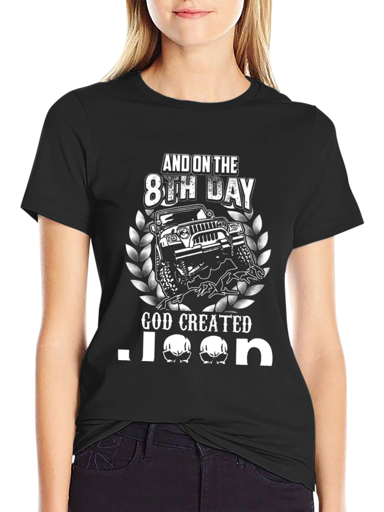 And On The 8th Day God Created Jeep T-Shirt