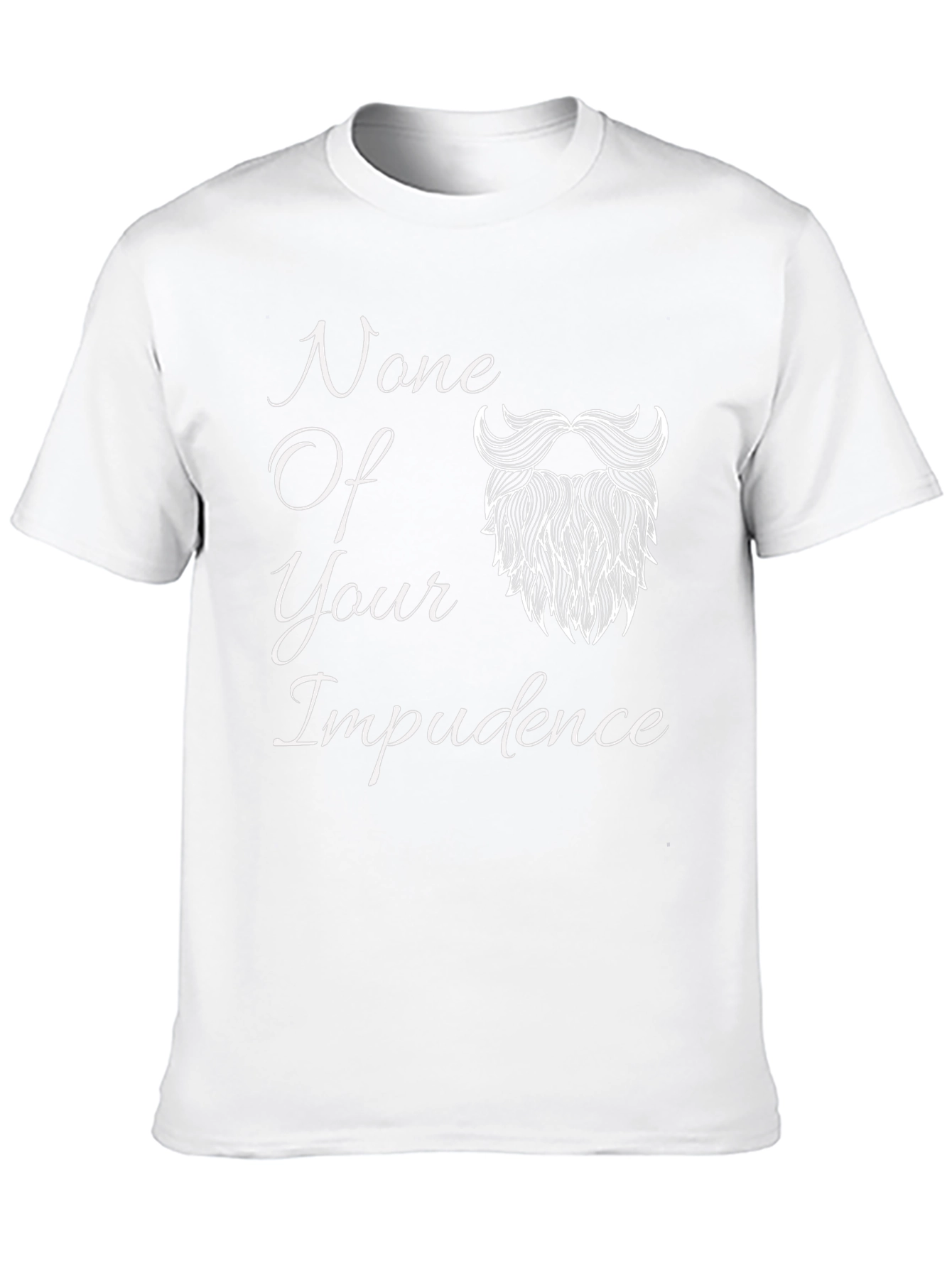 None Of Your Impudence Black T-Shirt