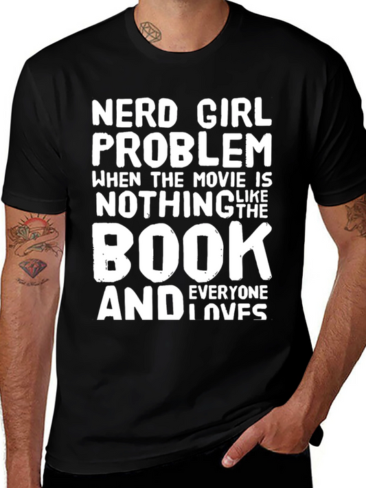 Nerd Girl Problem T-Shirt - Book vs Movie Tee
