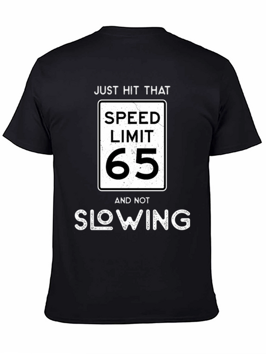 Just Hit That Speed Limit 65 T-Shirt
