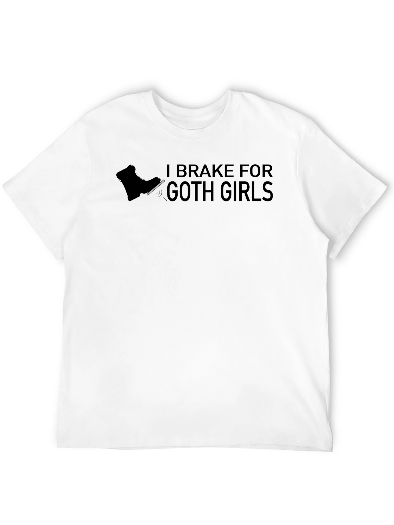 I Brake For Goth Girls T-Shirt