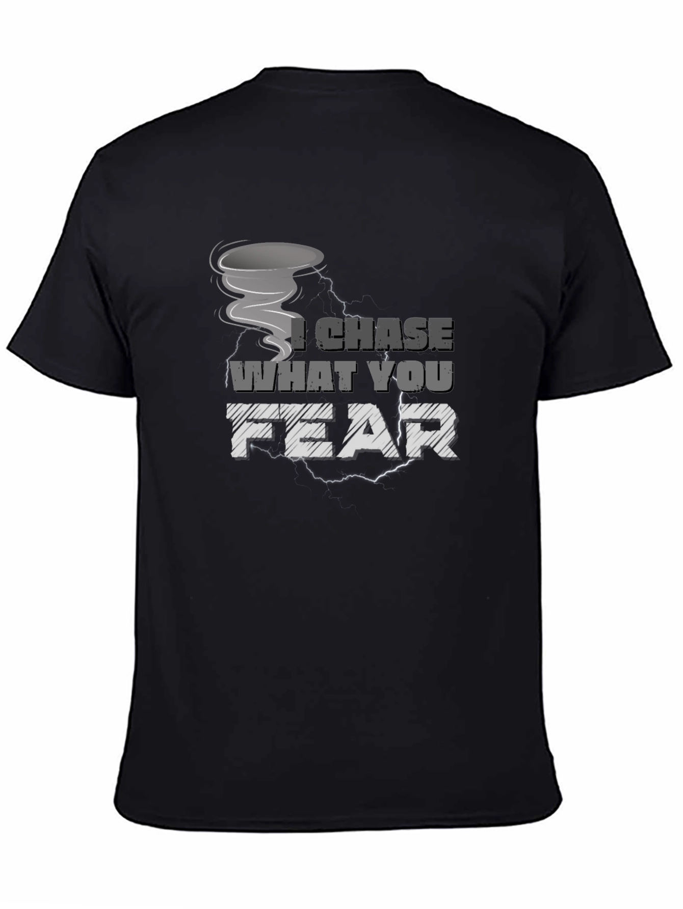 I Chase What You Fear Tornado Graphic Tee