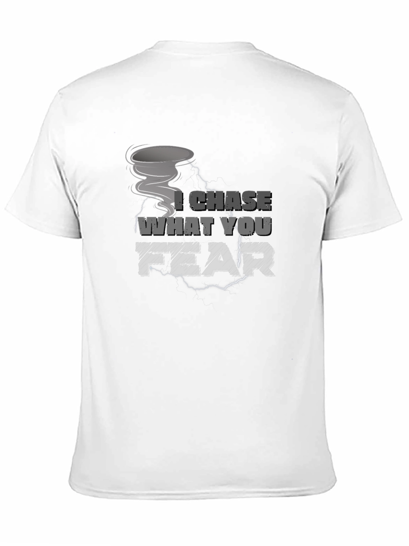 I Chase What You Fear Tornado Graphic Tee