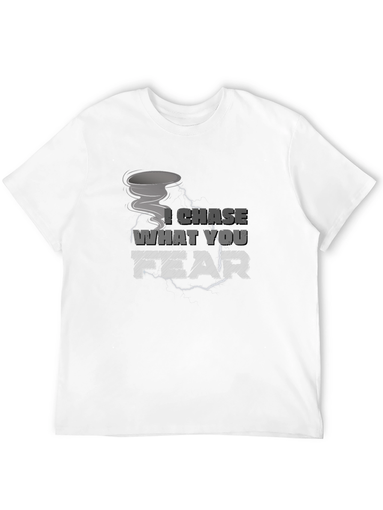 I Chase What You Fear Tornado Graphic Tee