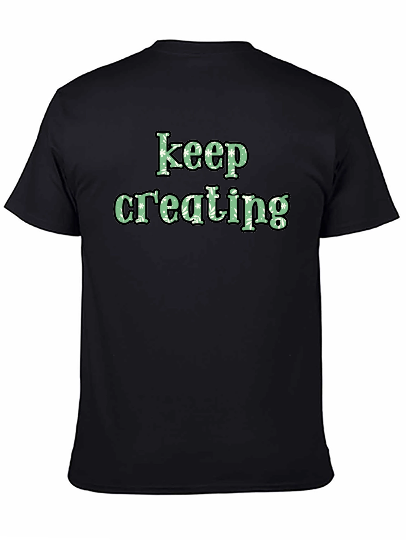 Keep Creating Black Graphic Tee