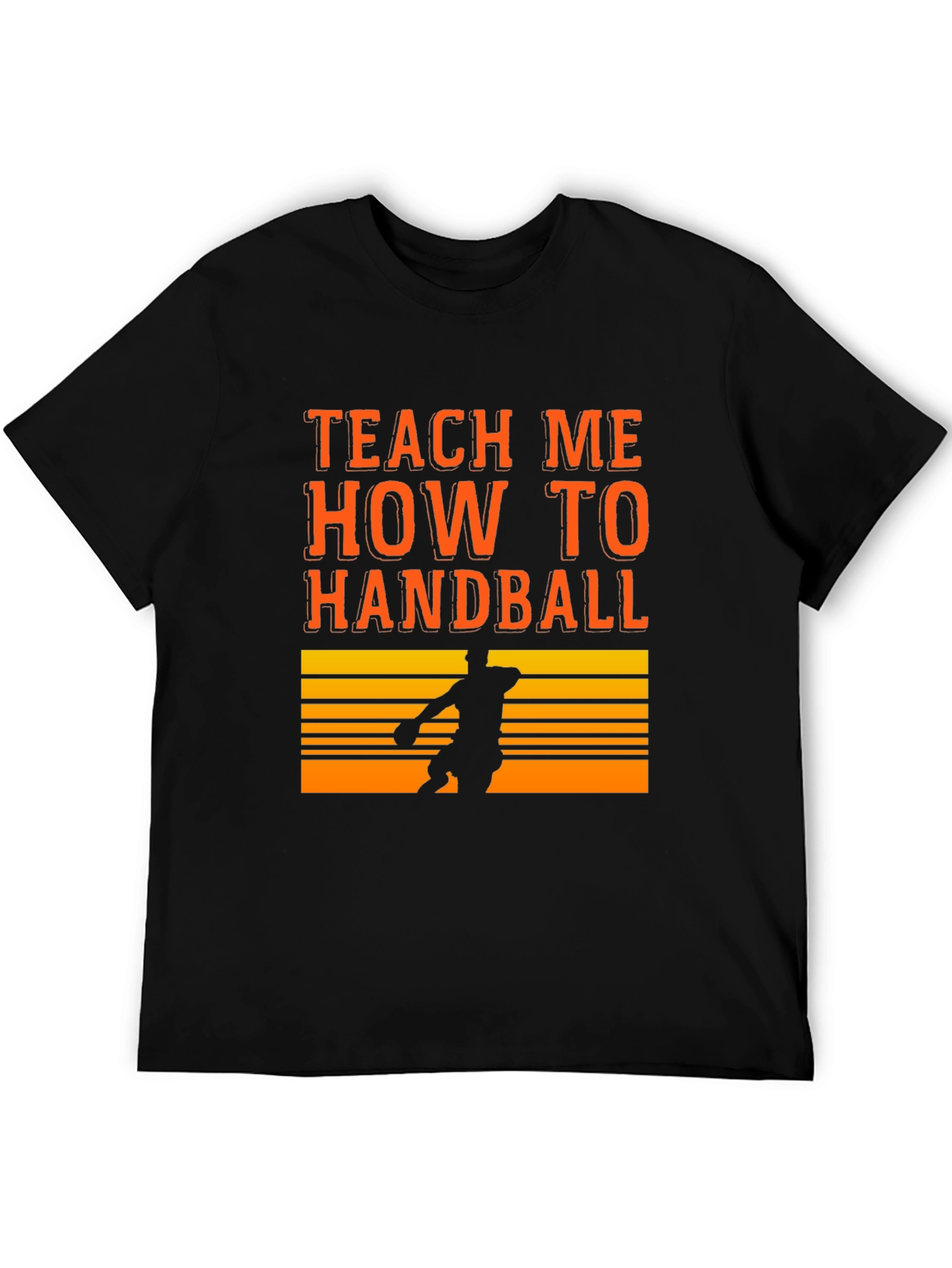 Teach Me How To Handball Graphic T-Shirt