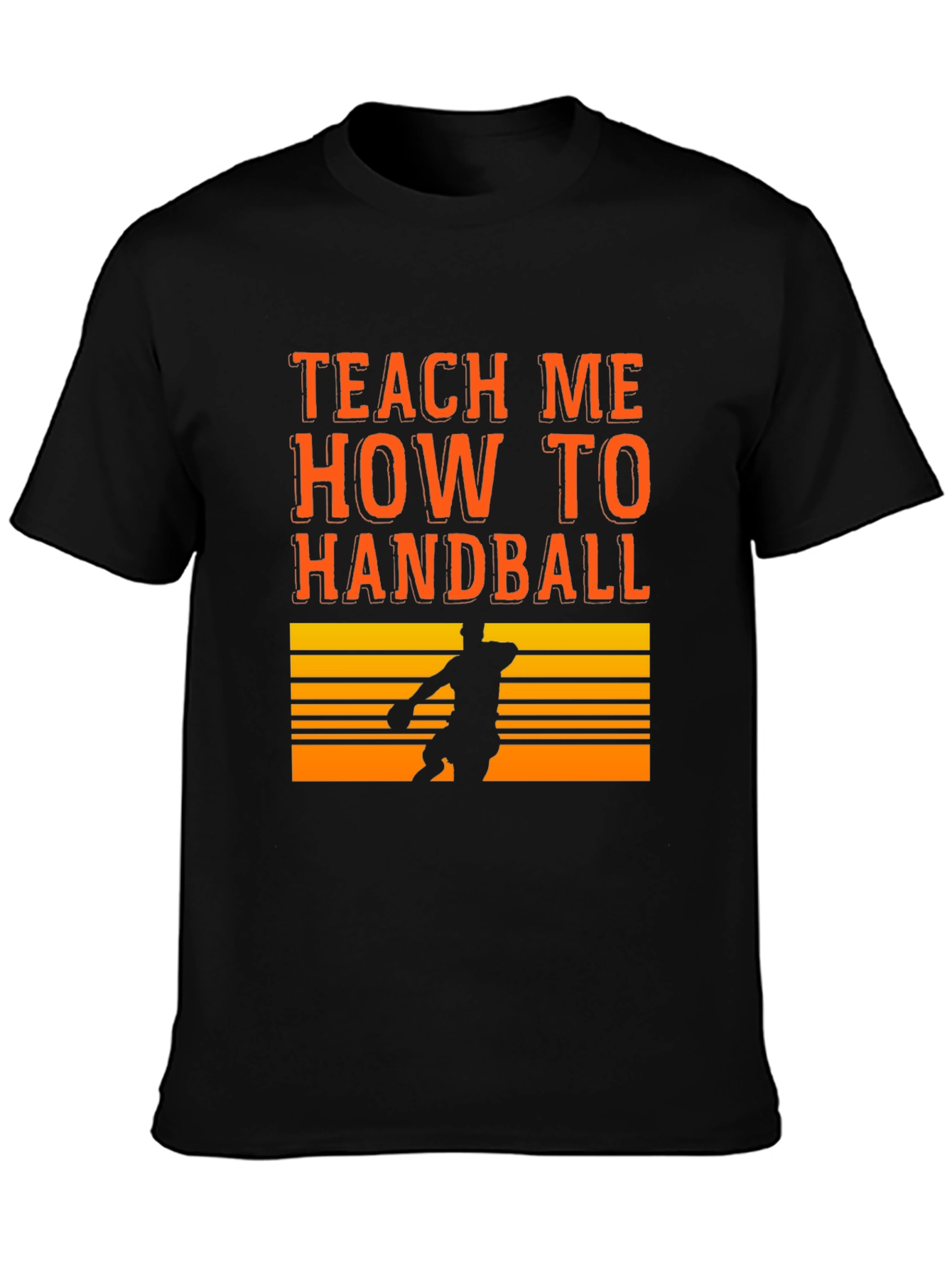 Teach Me How To Handball Graphic T-Shirt
