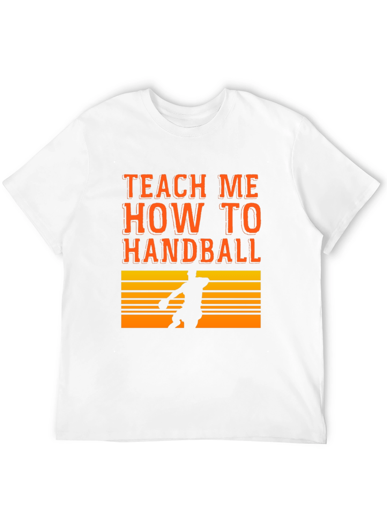 Teach Me How To Handball Graphic T-Shirt