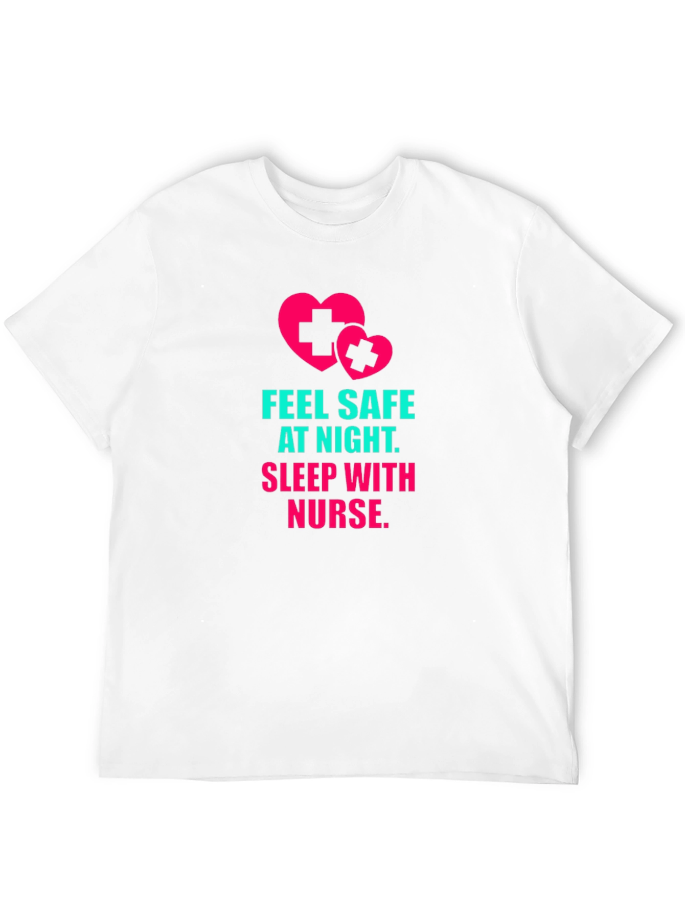 Feel Safe At Night Nurse T-Shirt