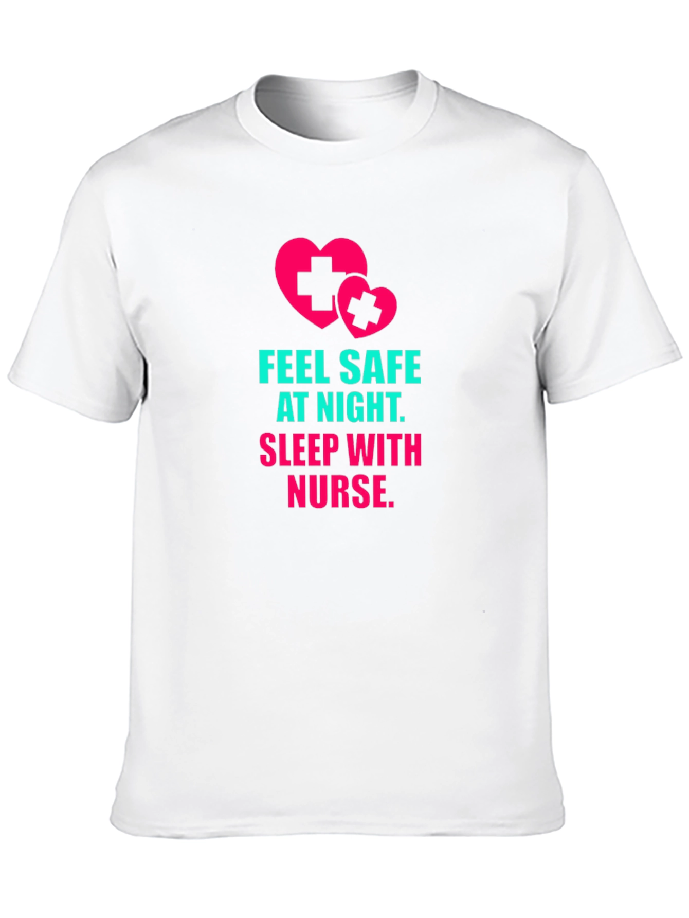 Feel Safe At Night Nurse T-Shirt