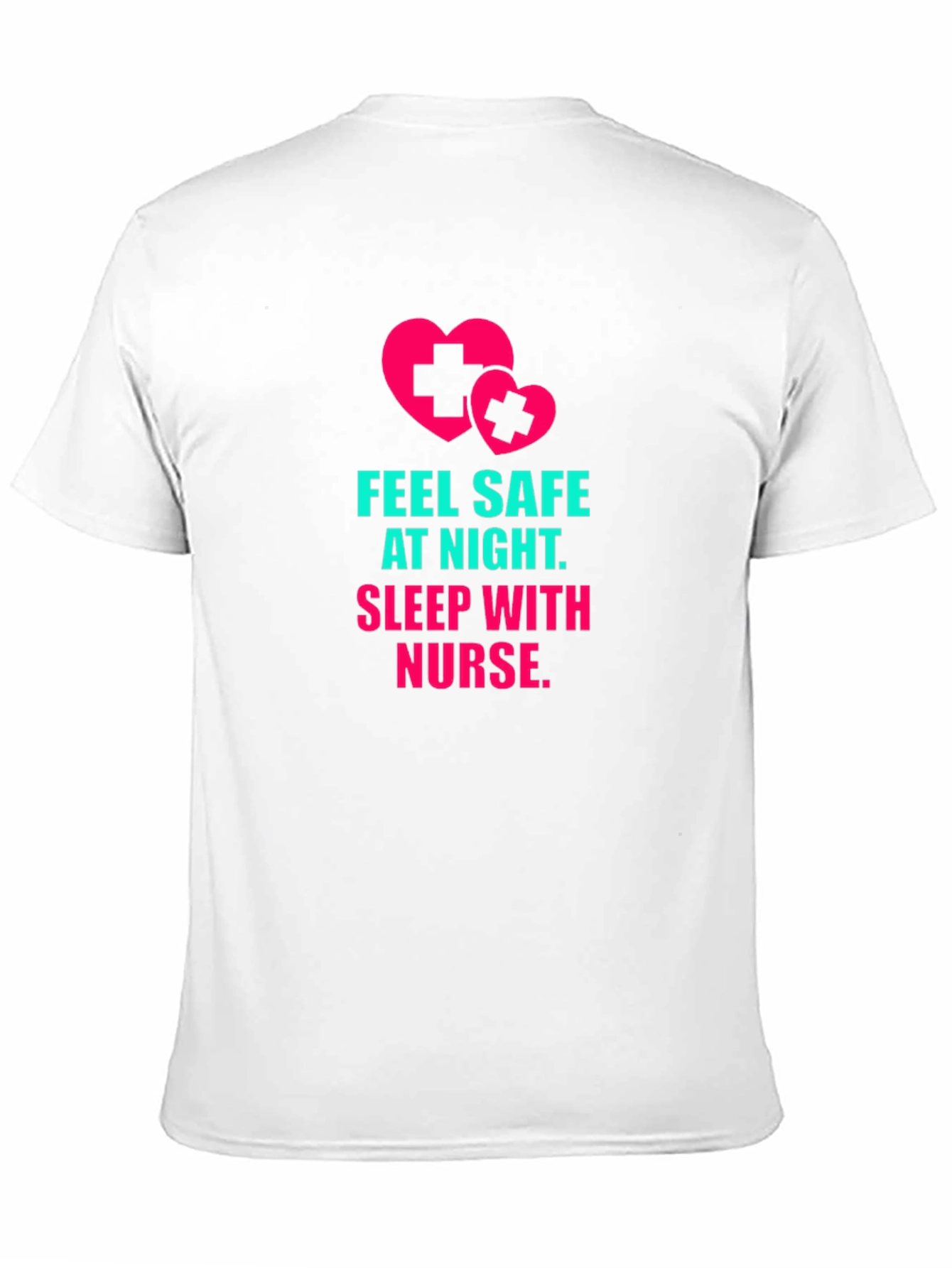 Feel Safe At Night Nurse T-Shirt
