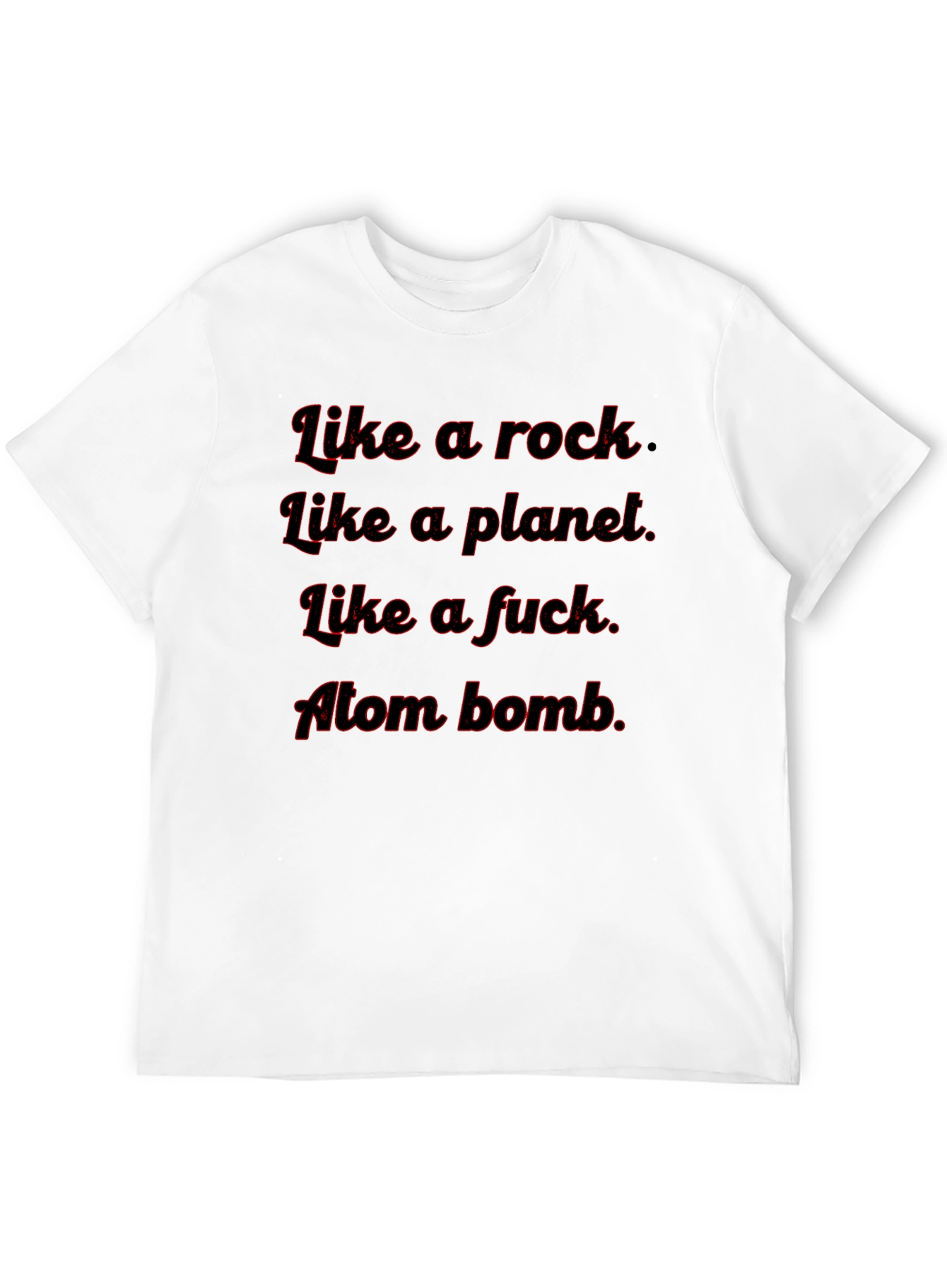 Like A Rock Tee - Funny Graphic T-Shirt