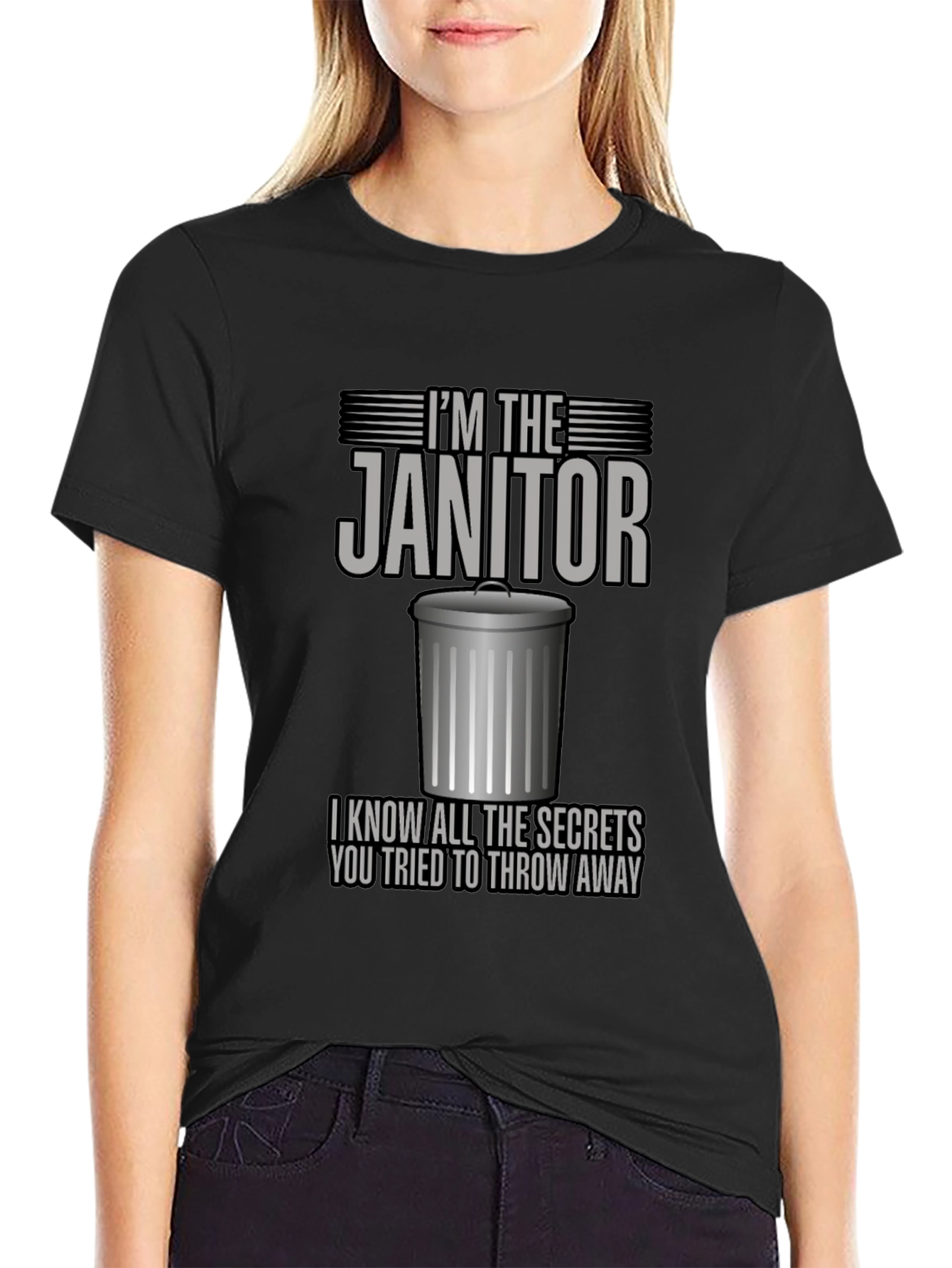 Im The Janitor T-Shirt
