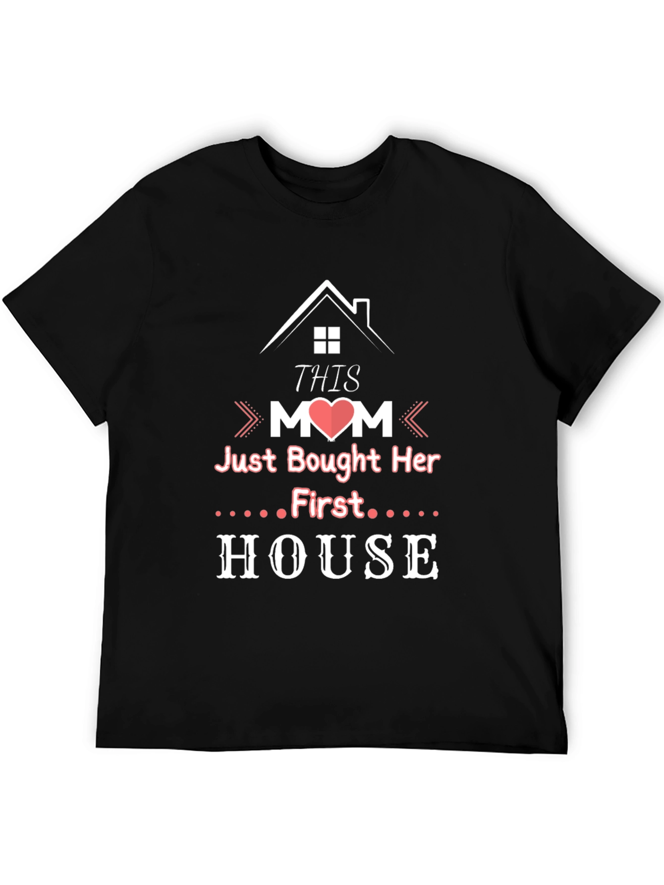 Proud Mom New Homeowner Graphic T-Shirt