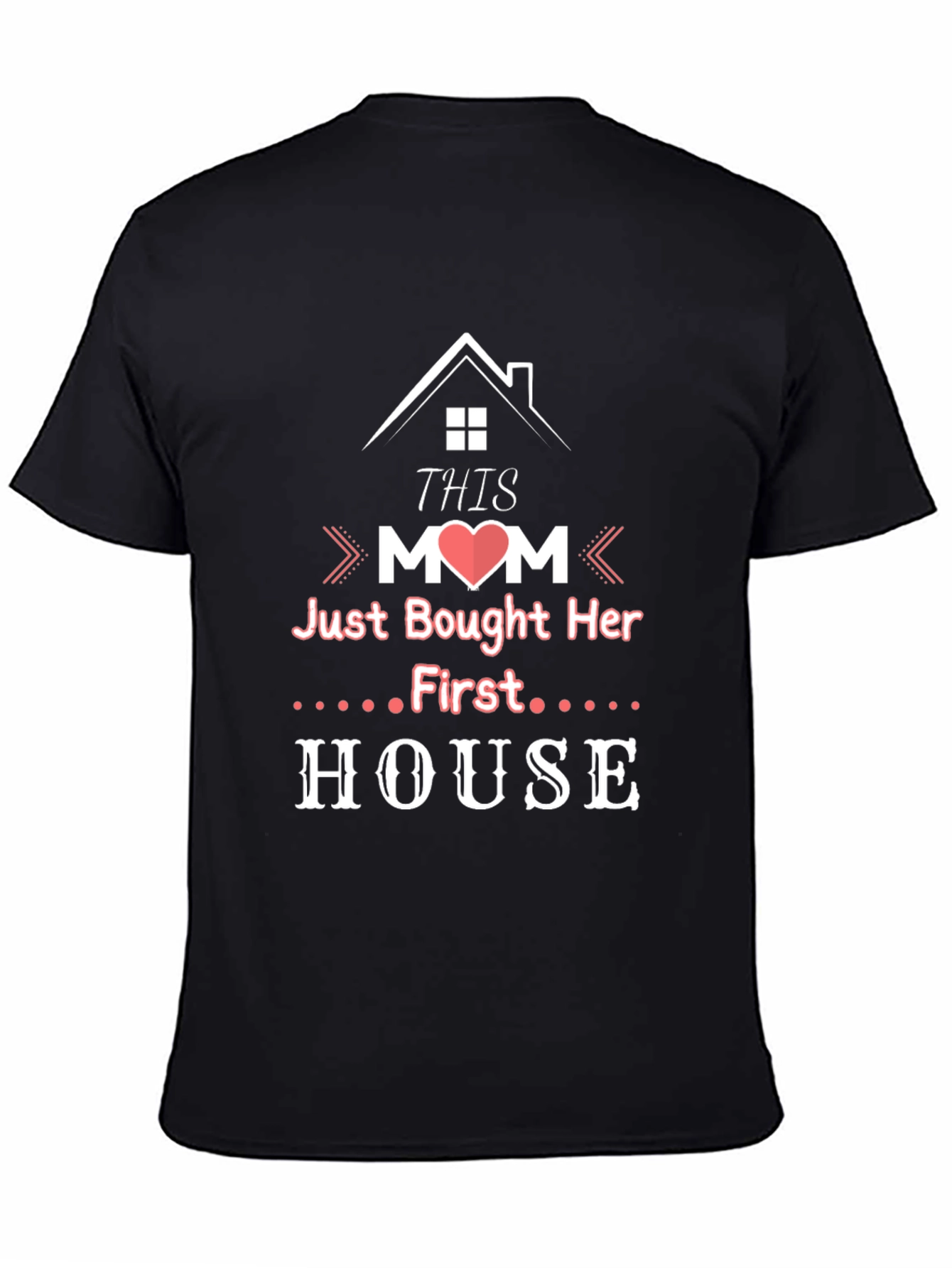 Proud Mom New Homeowner Graphic T-Shirt