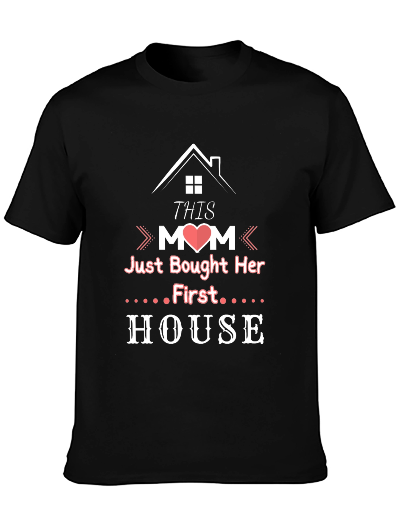 Proud Mom New Homeowner Graphic T-Shirt
