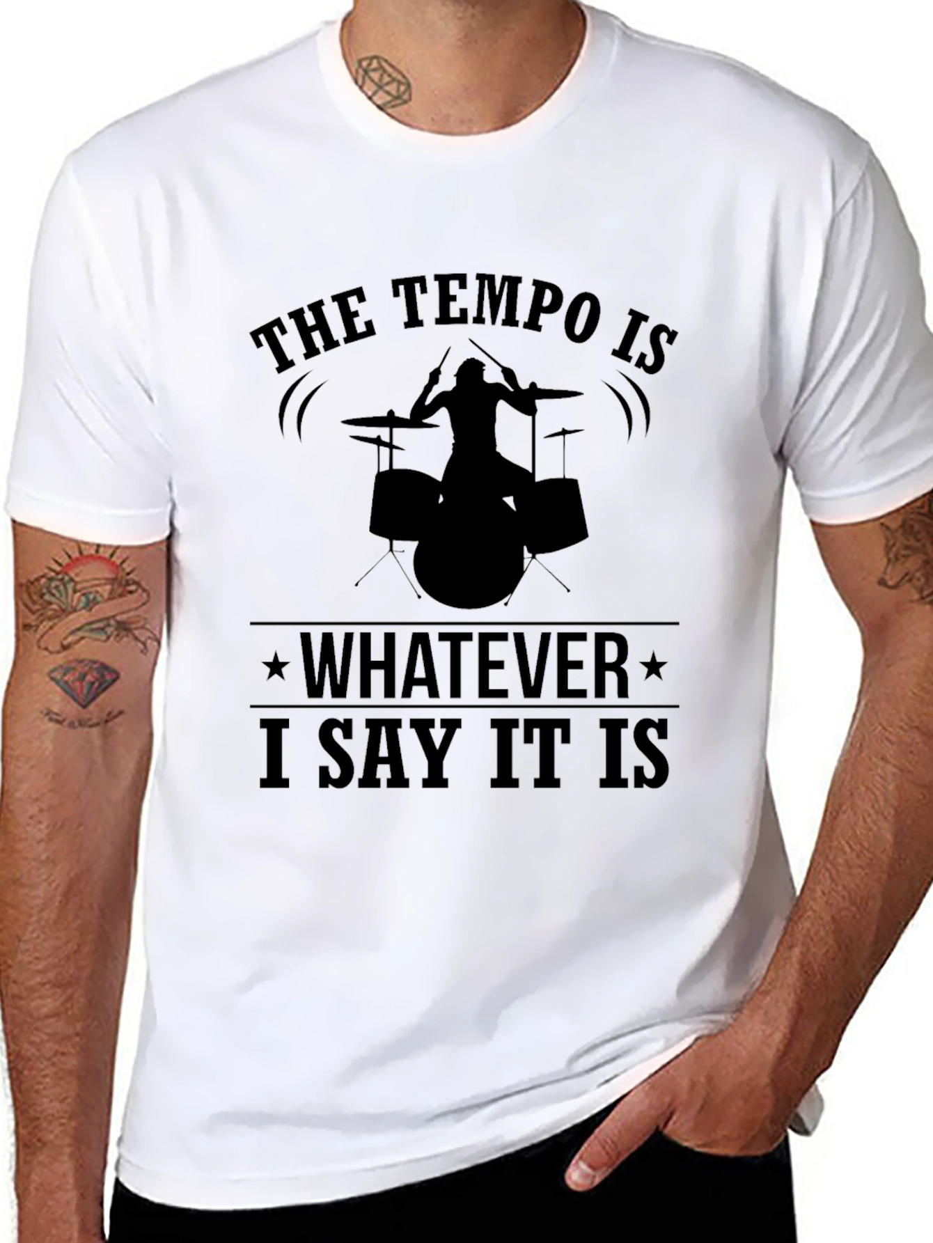 Tempo Drummer T-Shirt: I Say What It Is!