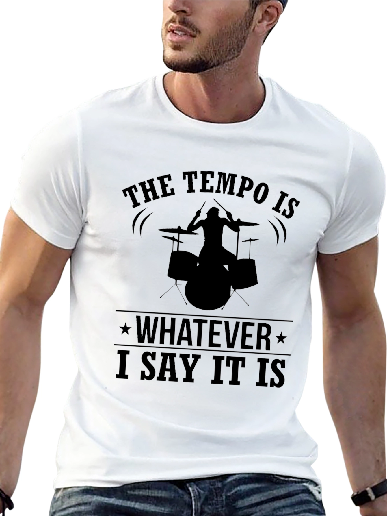 Tempo Drummer T-Shirt: I Say What It Is!