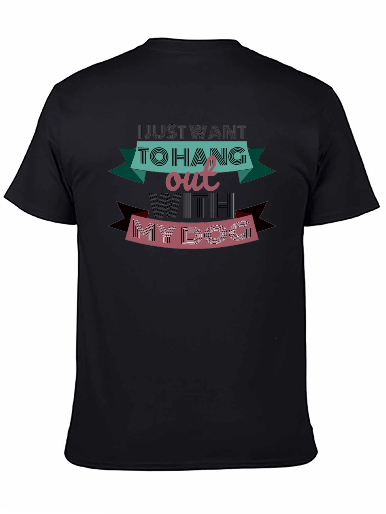 Just Want To Hang Out With My Dog T-Shirt