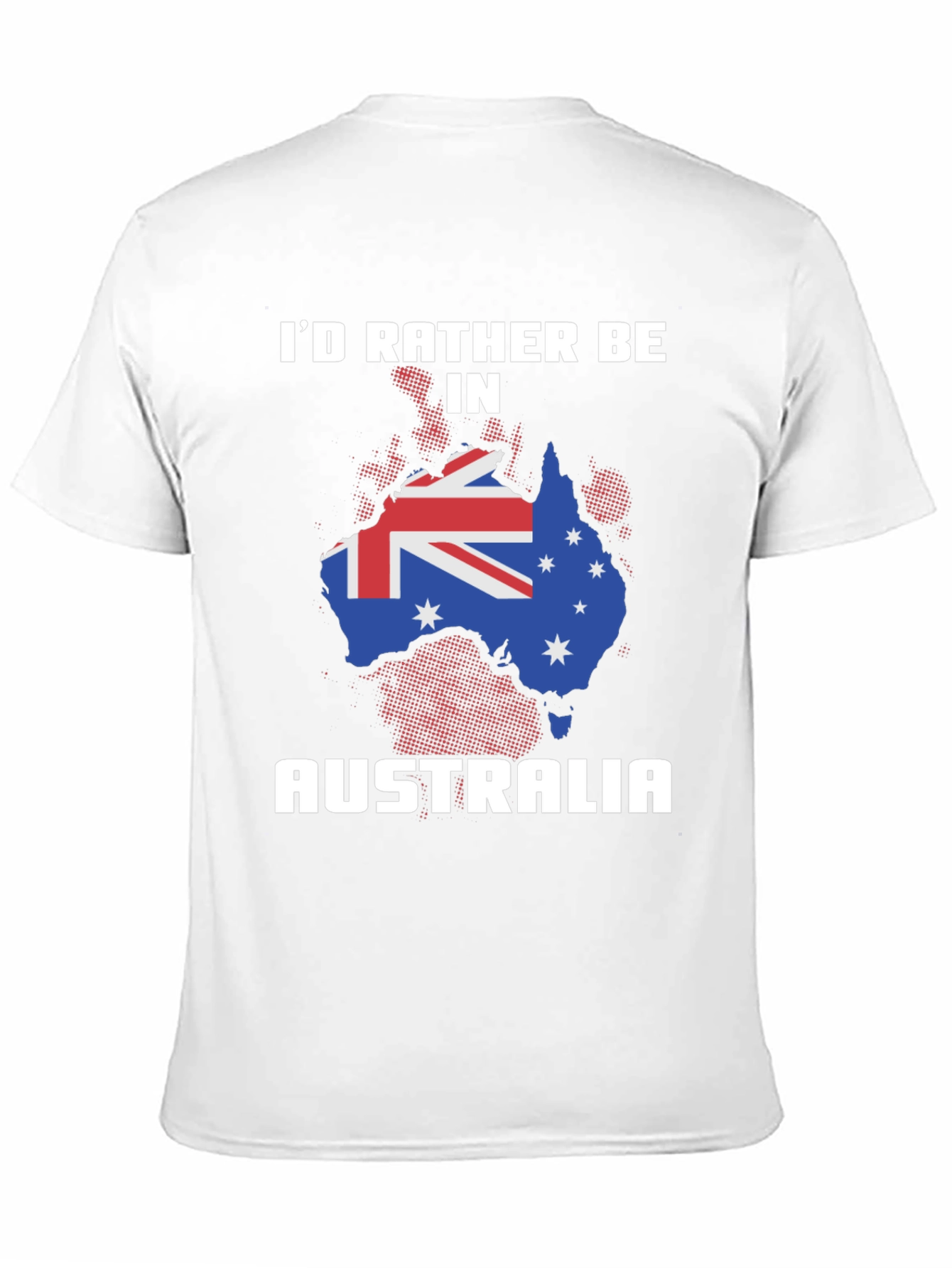 Id Rather Be in Australia T-Shirt