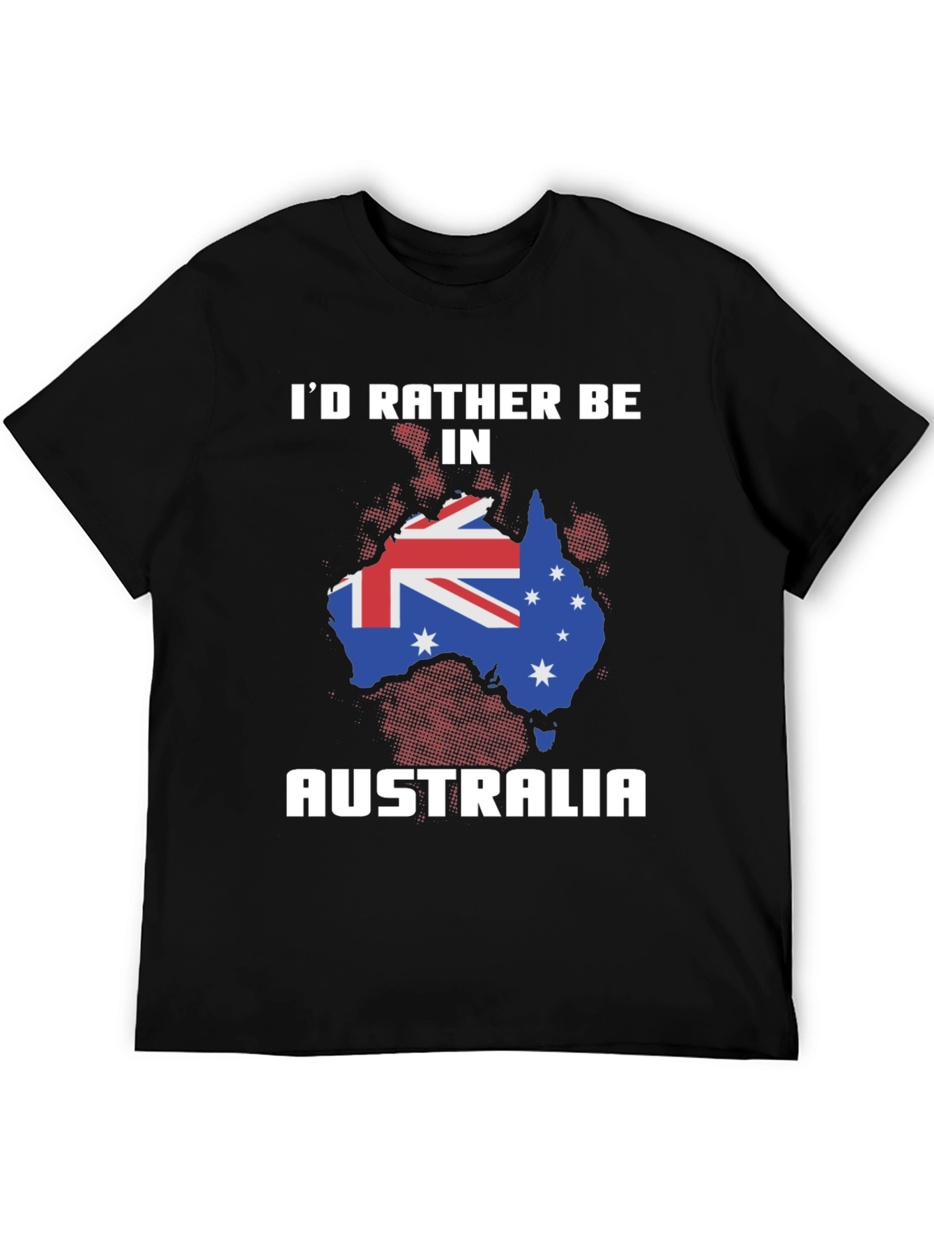 Id Rather Be in Australia T-Shirt