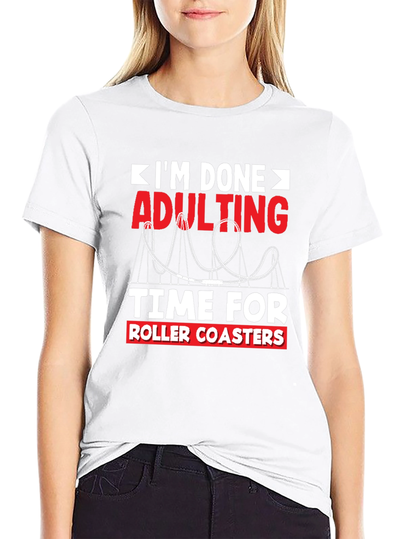Im Done Adulting Roller Coaster T-Shirt