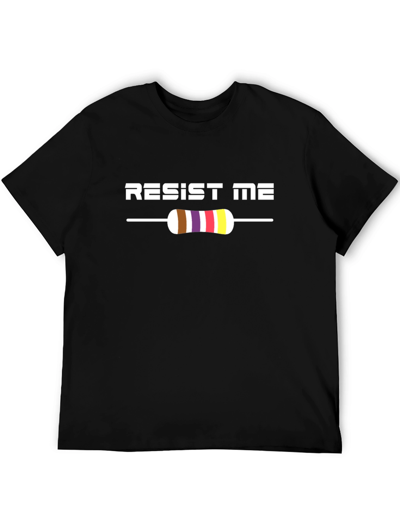 Resist Me T-Shirt - Electronics Humor Tee