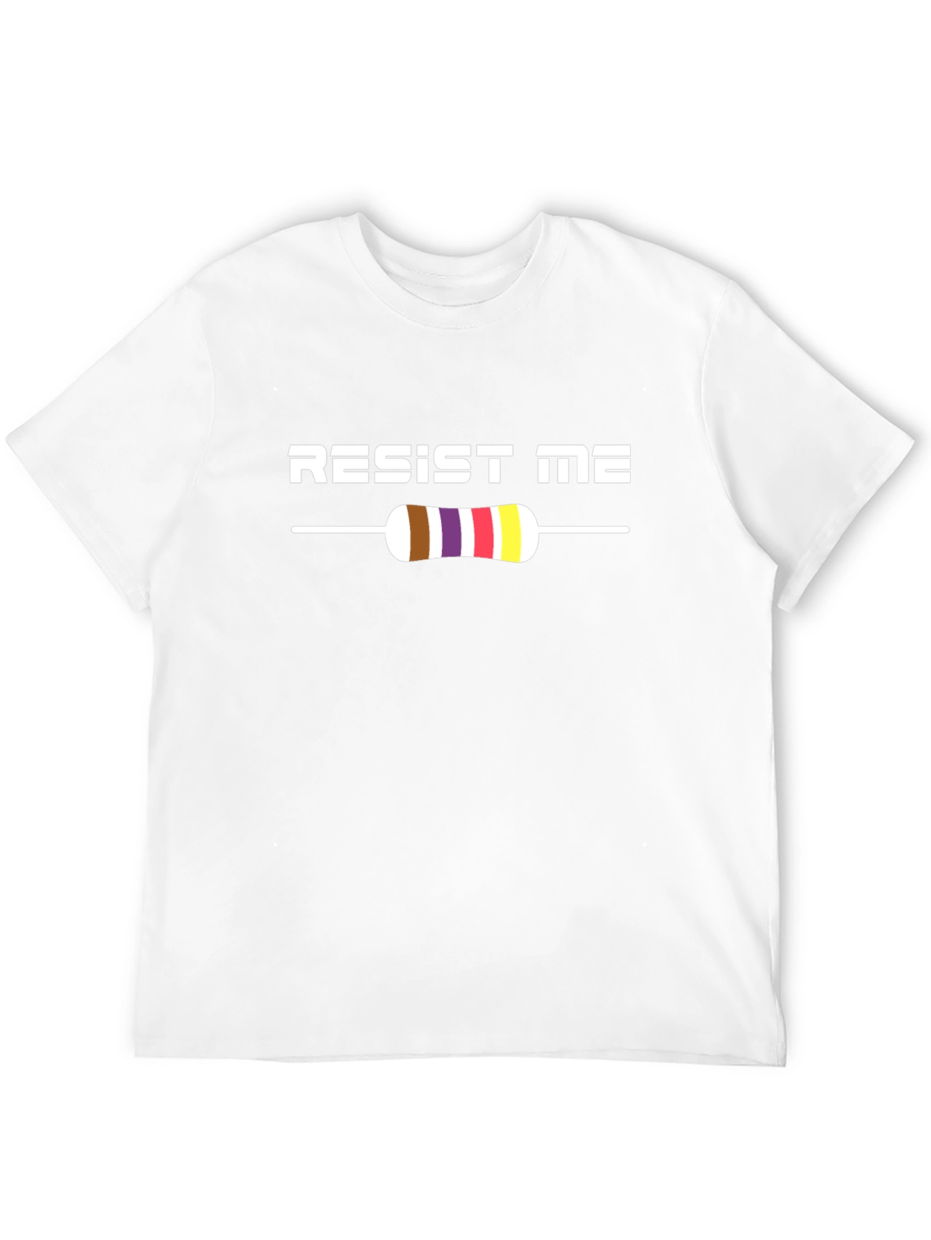 Resist Me T-Shirt - Electronics Humor Tee