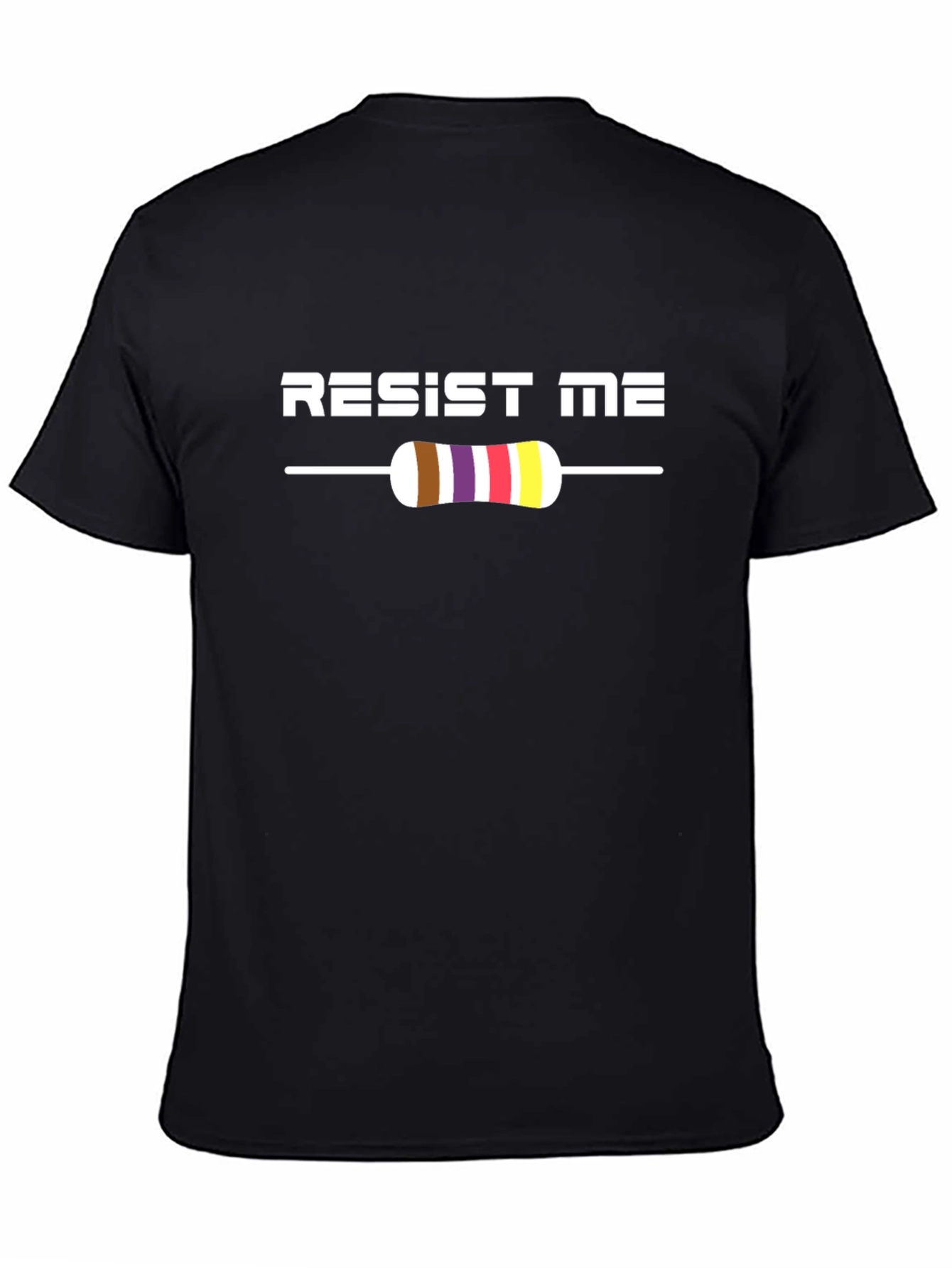 Resist Me T-Shirt - Electronics Humor Tee