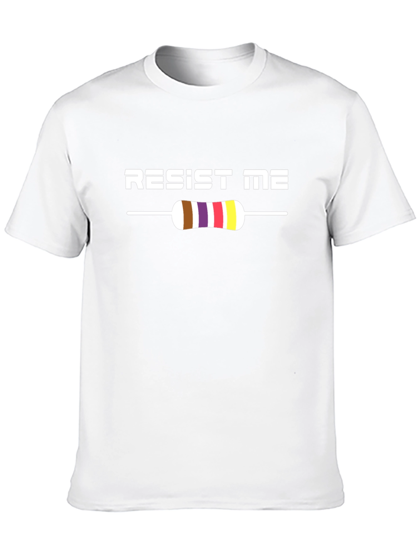 Resist Me T-Shirt - Electronics Humor Tee