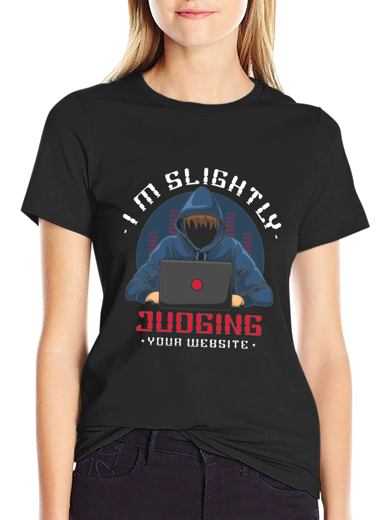 Im Slightly Judging Your Website T-Shirt