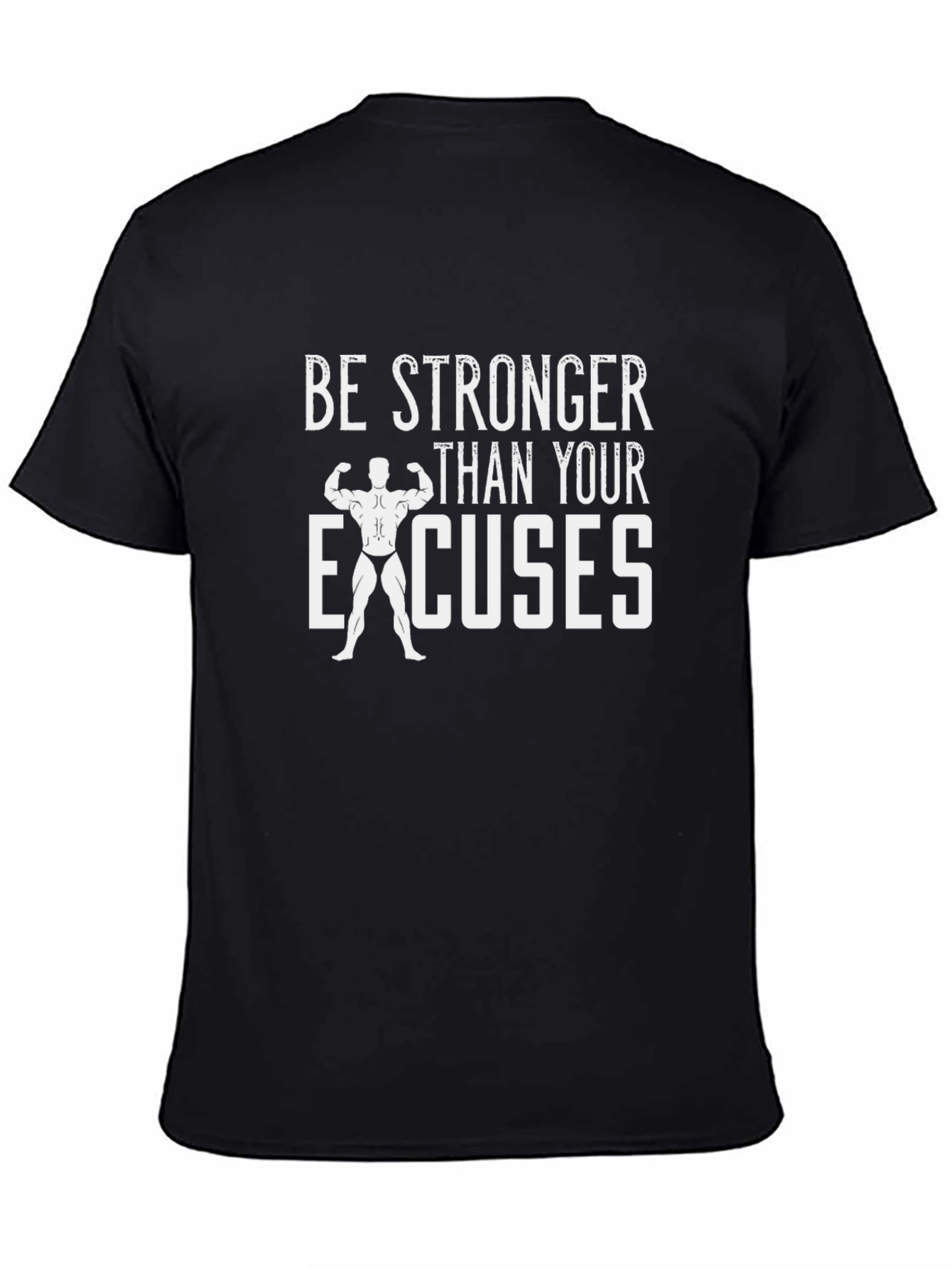 Stronger Than Your Excuses Graphic Tee